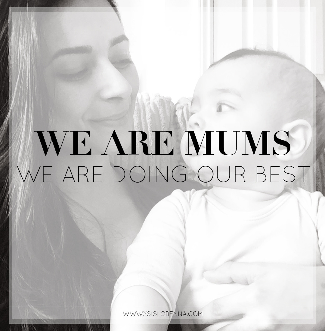 WE ARE MUMS WE ARE DOING OUR BEST
